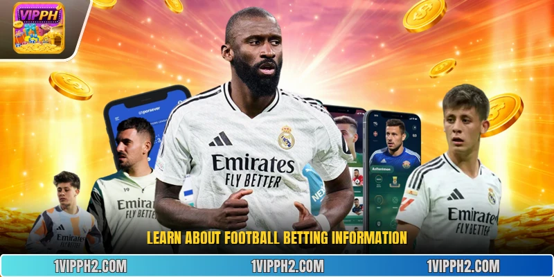 Learn about football betting information.