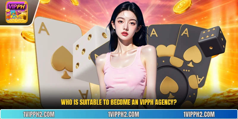 Who is suitable to become an Vipph Agency?